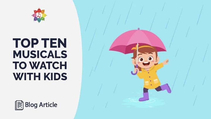 Top Ten Musicals To Watch With Younger Kids W720px