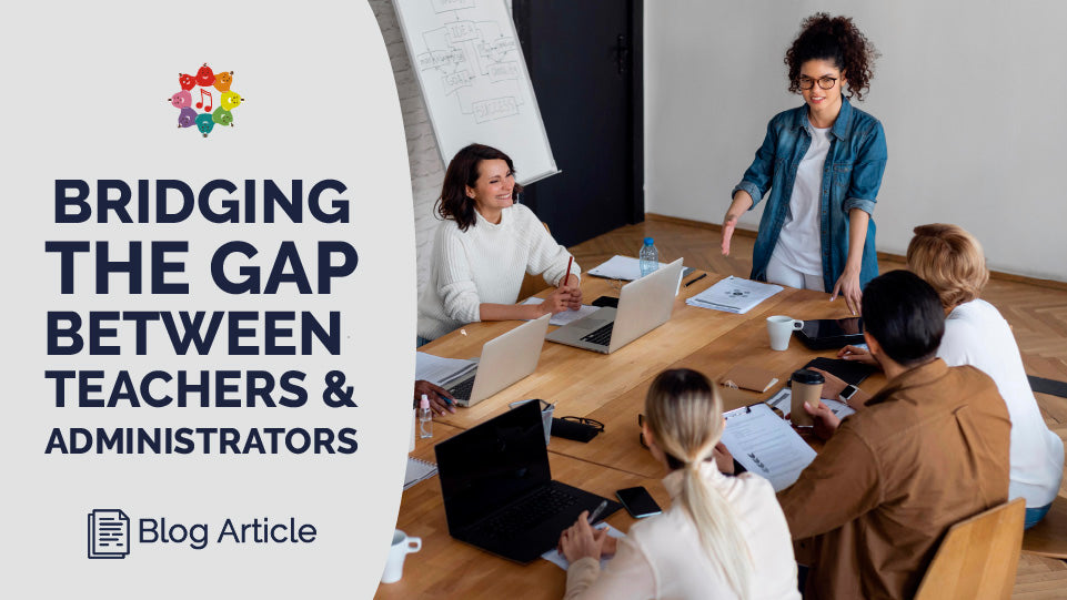 Bridging The Gap Between Music Teachers And Administrators