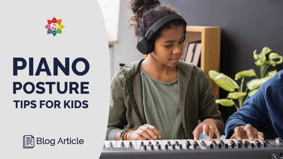 Kids Piano Posture Tips