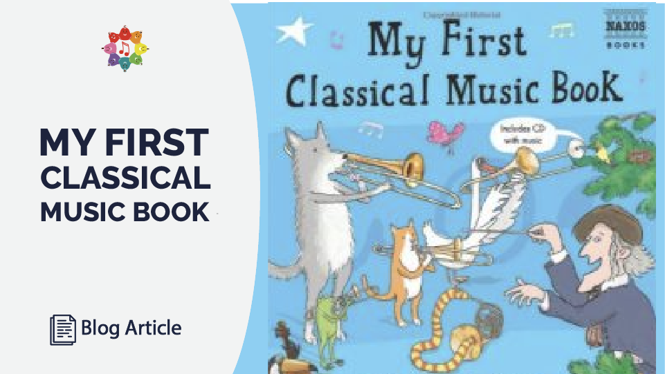 Naxos My First Classical Music Book Dont Leave Music Class Without