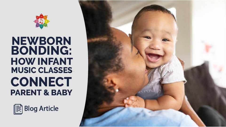 Newborn Bonding How Infant Music Classes Connect Parent And Baby