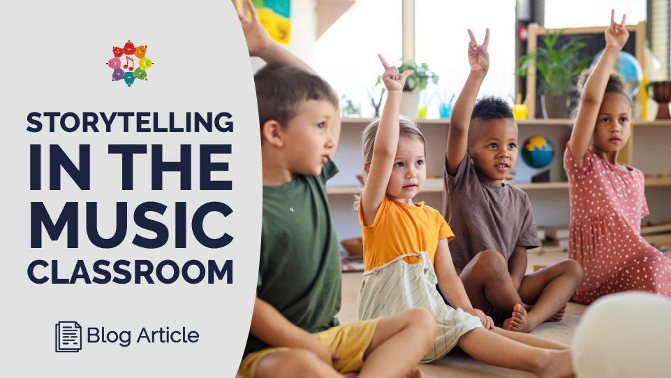 Storytelling In The Music Classroom