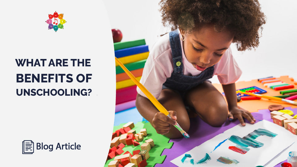 The Benefits Of Unschooling